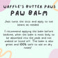 Waffles Butter Paws All Natural Organic Paw Balm